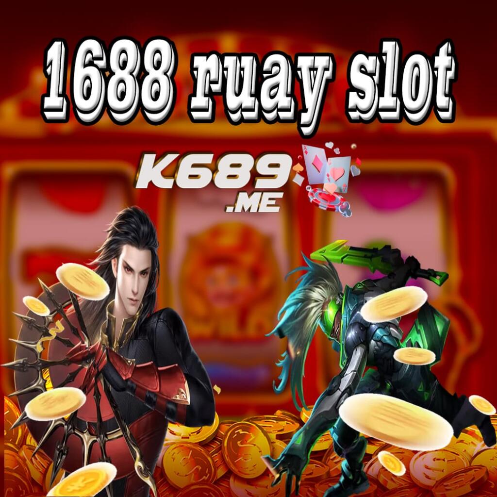 1688 ruay slot