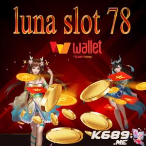 luna slot 78